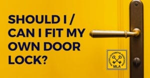Should I Can I Fit My own Door Lock
