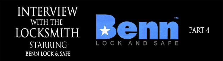 Interview with a Locksmith – Benn Lock & Safe