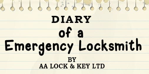 Diary of a Emergency Locksmith – with AA Lock & Key Ltd