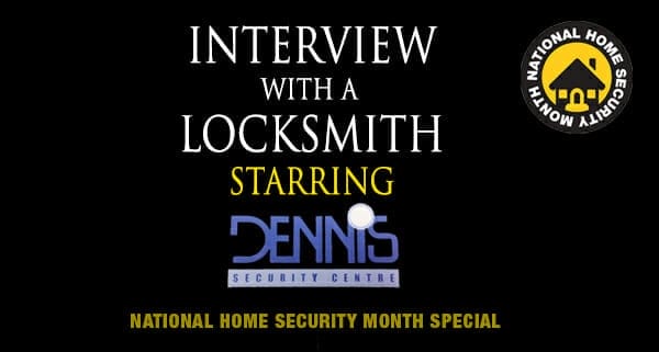 Interview with a Locksmith - Dennis Security image