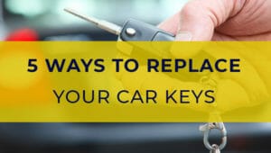 5 Ways to replace car keys