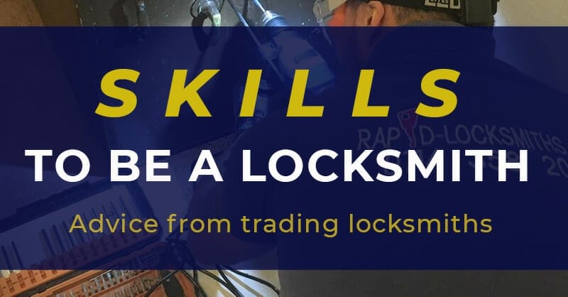 Skills needed to become a locksmith