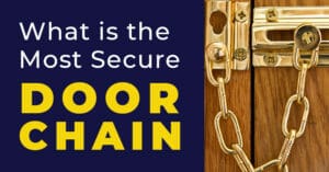 Most Secure Door Chain Guide