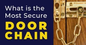 Most Secure Door Chain Guide