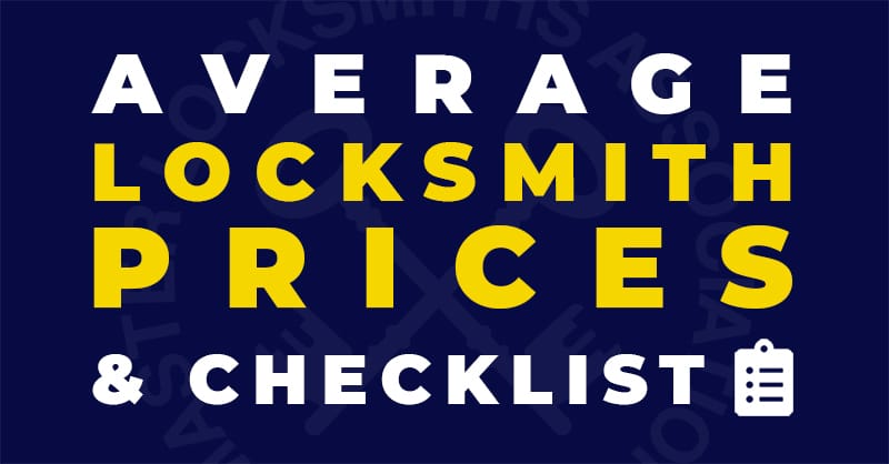 Locksmith Prices and Cost Checklist