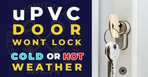 uPVC Door Wont Lock