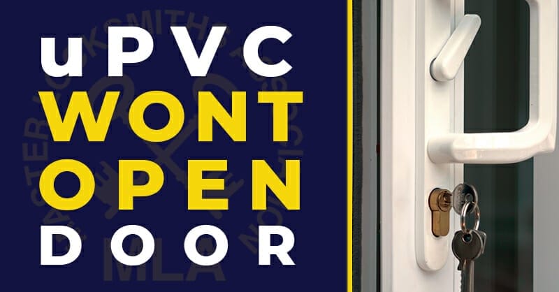 uPVC Door Wont Open