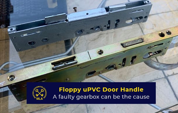 Floppy uPVC door handle - Gearbox Faulty