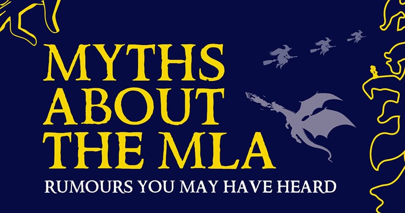 Myths About the MLA - Rumours You May Have Heard 