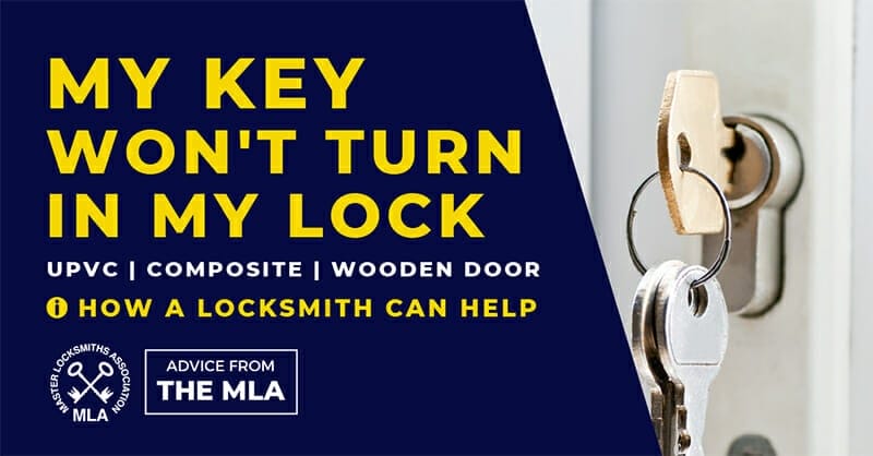 My Key Wont Turn in Lock - UPVC Composite and Wooden Doors