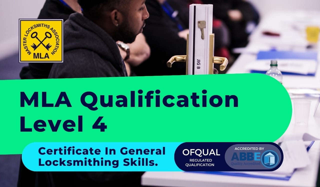 MLA Qualification - Level 4 Qualification in Locksmithing Skills