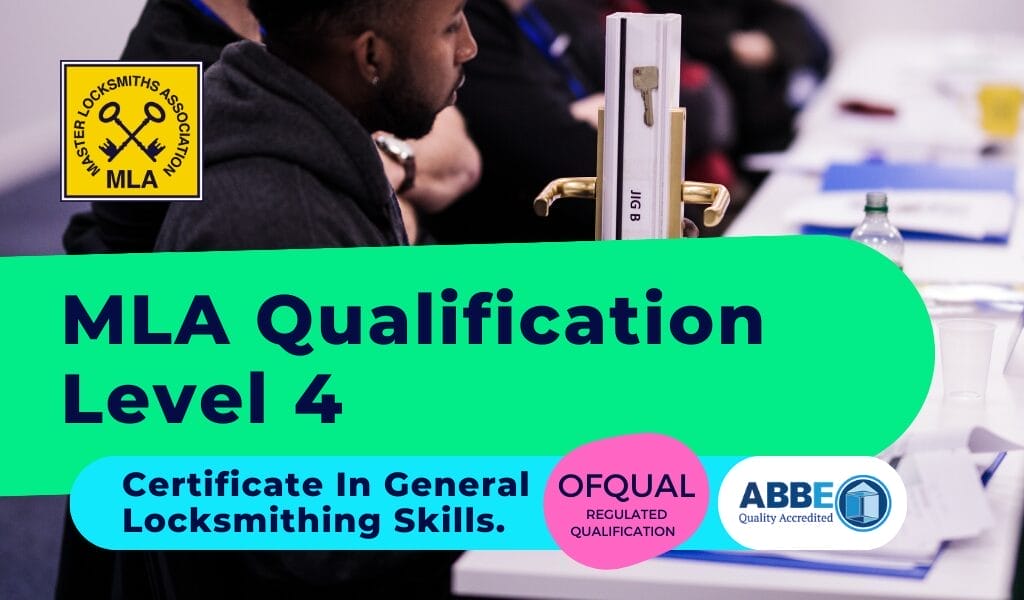 MLA Qualification - Level 4 Qualification in Locksmithing Skills